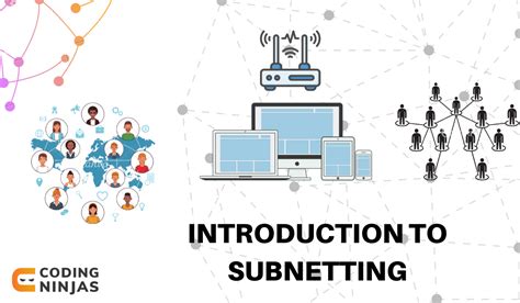 Introduction To Subnetting Coding Ninjas