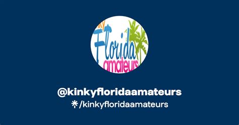 Kinkyfloridaamateurs Twitter Linktree