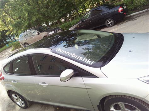 История про надпись на лобовом — Ford Focus III Hatchback, 1,6 л, 2011 ...