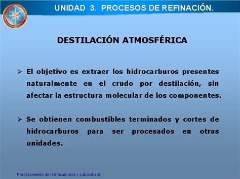 Unidad Procesos De Refinacin Refinera Es Un