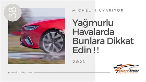 Yağmurlu Havalarda Bunlara Dikkat Edin