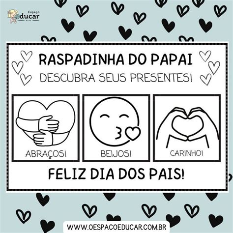 Dia Dos Pais Raspadinha Do Papai Blog Espa O Educar