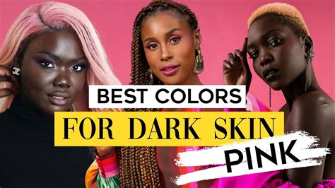 Best Colors For Dark Skin How To Wear Pink Youtube