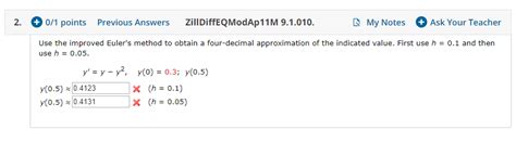 Solved Use The Improved Euler S Method To Obtain A