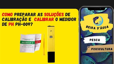 Como preparar as soluções de calibração e calibrar o medidor de pH