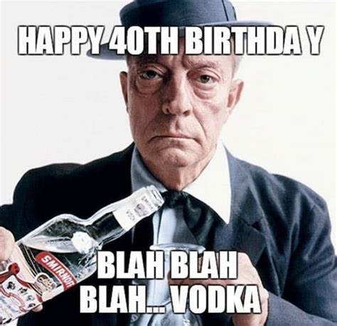 40 Funniest Birthday Memes For Anyone Turning 40 - SayingImages.com