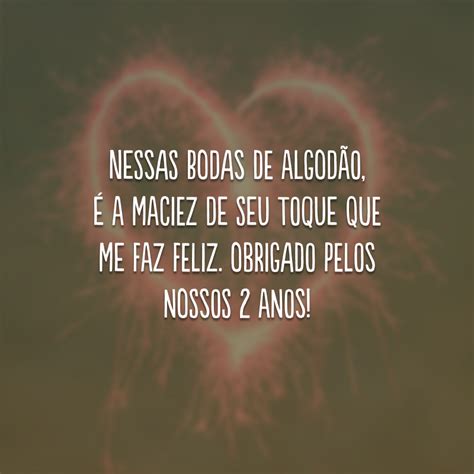 Frase De 2 Anos De Casados - 30 frases de 2 anos de casados perfeitas para as bodas de algodão