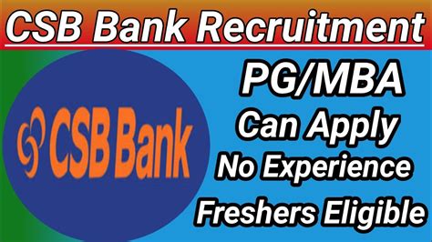 Csb Bank Recruitment Relationaship Executive Posts Pg Mba Degree