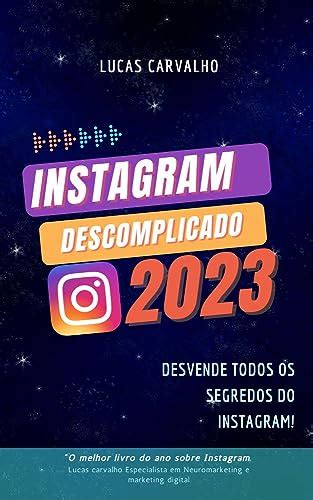 Instagram Descomplicado Desvende Todos Os Segredos Do Instagram