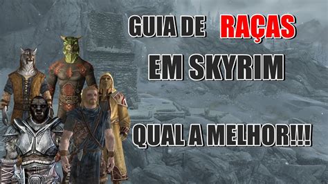 Skyrim Guia De Ra As E Classes Qual Escolher Youtube