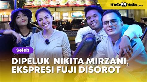 Dipeluk Dan Dicium Mesra Nikita Mirzani Ekspresi Wajah Fuji Disorot