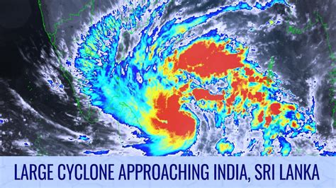 Large Cyclone Approaching India Sri Lanka Tropical Weather Bulletin