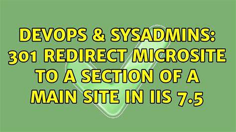 Devops Sysadmins Redirect Microsite To A Section Of A Main Site