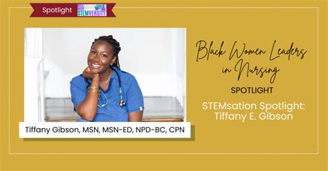 Stemsation Spotlight Tiffany E Gibson New Nurse Academy