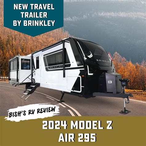 Brinkley Rvs First Ever Travel Trailer Revealed 2024 Model Z Air 295