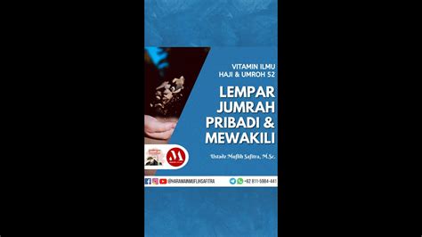 Vitamin Ilmu Haji Umroh Lempar Jumrah Pribadi Mewakili