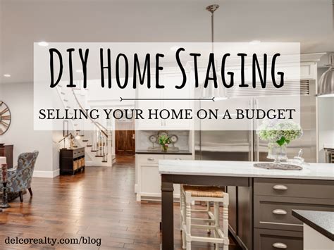 Diy Home Staging Selling Your Home On A Budget