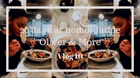 Vlog 10 20 Days At Home Jamie Oliver And More Youtube