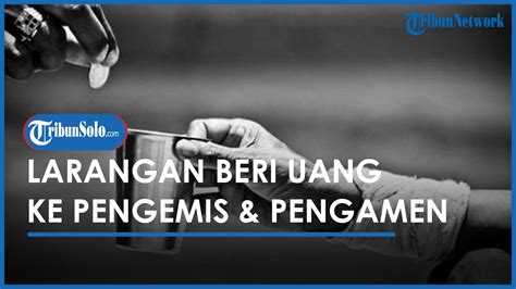 Berita Solo Hari Ini Beri Uang Ke Pengemis Hingga Pengamen Di