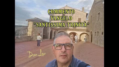 Commento Vangelo Della Santissima Trinit Gv A Cura Di Don