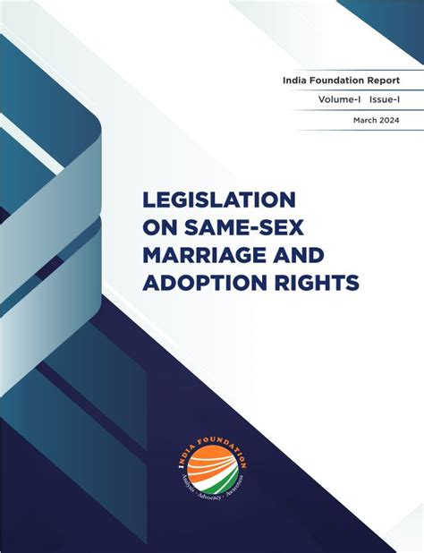 Legislation On Same Sex Marriage And Adoption Rights India Foundation