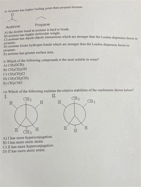 Solved 8) Acetone has higher boiling point than propane | Chegg.com