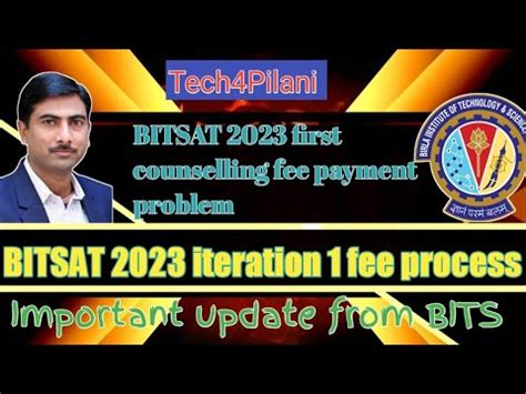 Bitsat Iteration Fee Process Bitsat Counselling Process