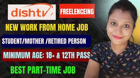 Part Time Jobs For Students Dishtv Work From Home Job Th Pass