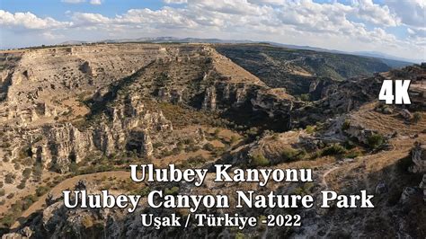 Ulubey Kanyonu ve Tabiat Parkı Ulubey Canyon 4K canyon ulubey YouTube