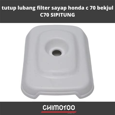 Jual Tutup Lubang Filter Sayap Honda C Bekjul C Sipitung Di Lapak