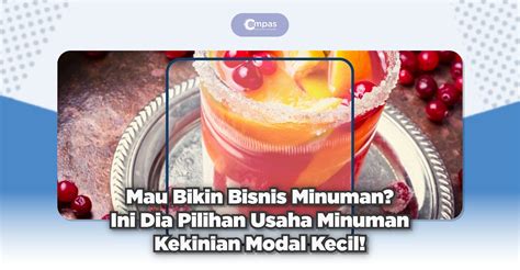 5 Usaha Minuman Kekinian Modal Kecil Untuk Anda Compas