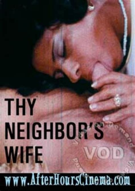 Thy Neighbor S Wife Streaming Video At Reagan Foxx With Free Previews