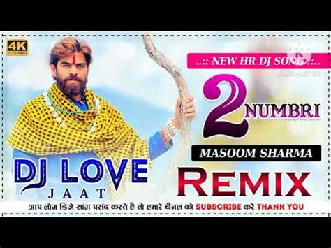 2 Numbari Masoom Sharma Dj Remix Latest Haryanvi Dj Hit Remix Song