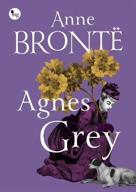 Recenzja Ksi Ki Agnes Grey Anne Bront Wydawnictwo Mg