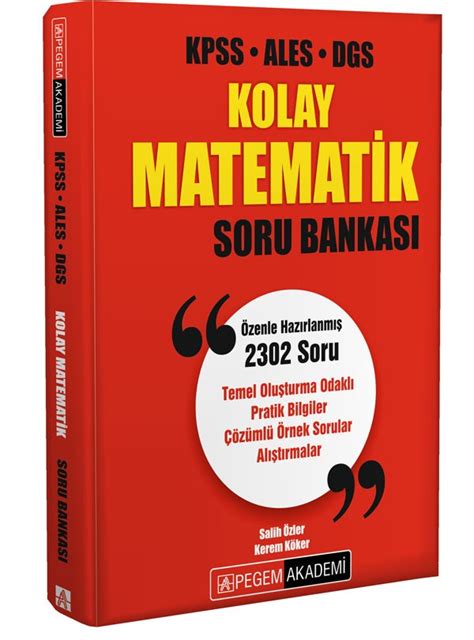 Kpss Ales Dgs Kolay Matematik Soru Bankas Pegem Akademi Tl