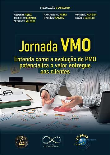 Jornada VMO Entenda como a evolução do PMO potencializa o valor