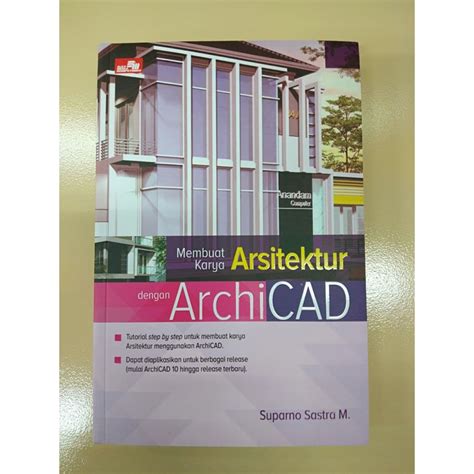 Jual Buku Membuat Karya Arsitektur Dengan Archicad Shopee Indonesia