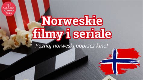 Najlepsze norweskie filmy i seriale Językowa Siłka