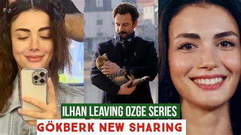 Ilhan Sen Leaving Ozge Yagiz Series G Kberk Demirci New Sharing Youtube