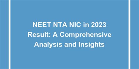 Neet Nta Nic In 2023 Result A Comprehensive Analysis And Insights University Result Today