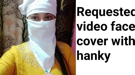 Face Cover With Hanky Requested Video Hankyfacecover Requestedvideo