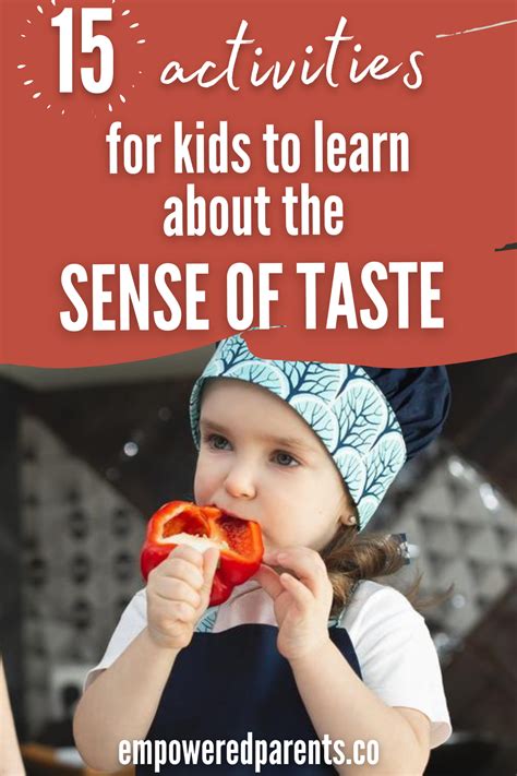 15 Fun Sense Of Taste Activities For Preschoolers Empowered Parents