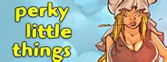 Perky Little Things - Steam Charts