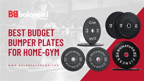 Best Budget Bumper Plates For Home Gym Balanced Brawn