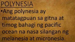 Klasikong Kabihasnan Sa Mga Pulo Ng Pacific By Yhen Dela Pena Ppt