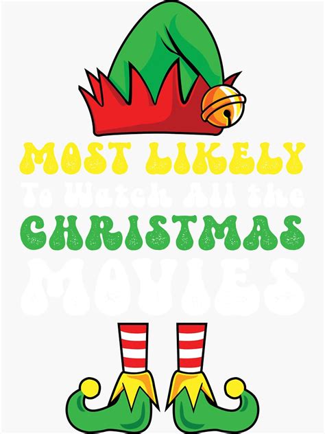 Christmas Elf Most Likely To Watch All The Christmas Movies Sticker