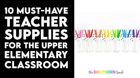 10 Must-Have Teacher Supplies for the Upper Elementary Classroom - The ...