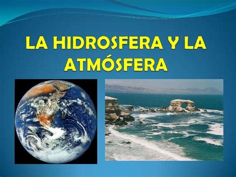 La Hidrosfera Y La Atmósfera Irene