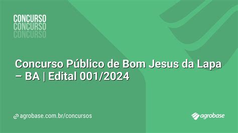 Concurso Público de Bom Jesus da Lapa BA Edital 001 2024