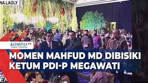 Momen Mahfud MD Dibisiki Ketum PDI P Megawati YouTube